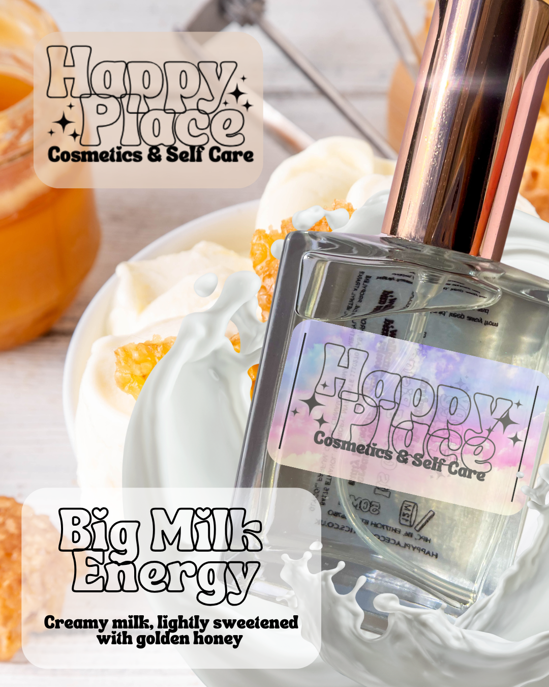 ‘Big Milk Energy.’ Happy Place Fragrance- Eau De Parfum