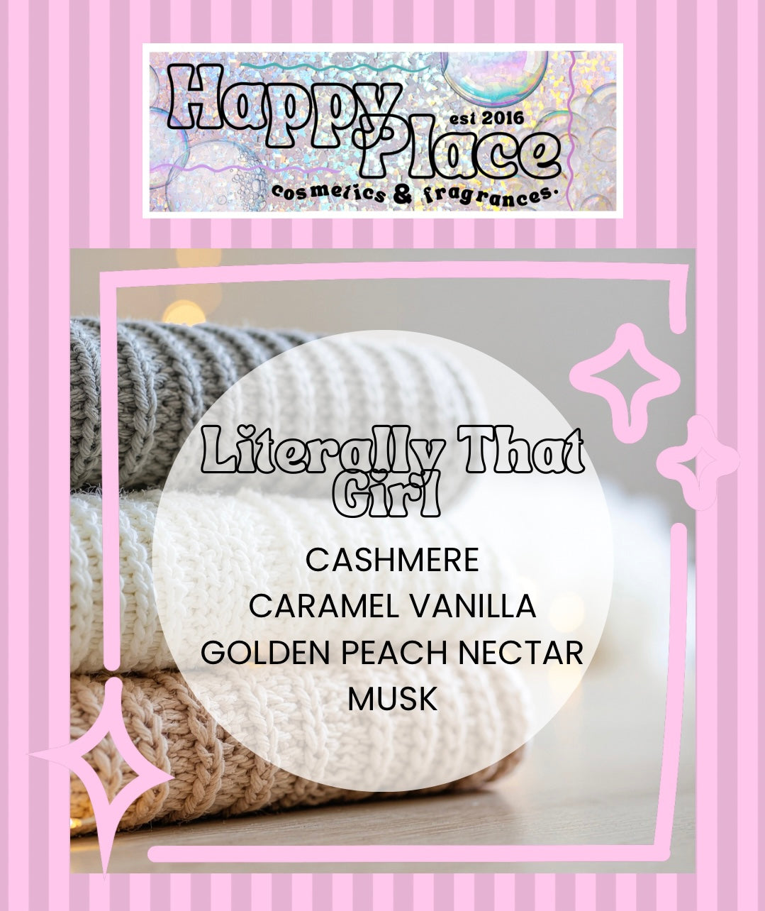 ‘Literally; That Girl’ Happy Place Fragrance- Eau De Parfum