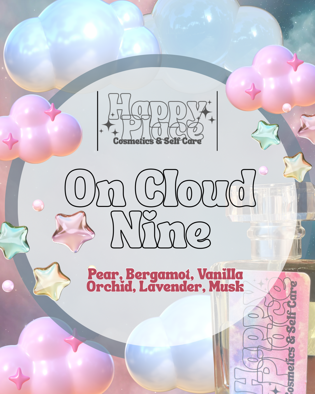 ‘On Cloud 9’ Happy Place Fragrance- Eau De Parfum