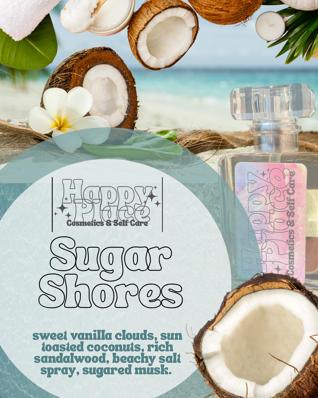 ‘Sugar Shores’ Happy Place Fragrance- Eau De Parfum