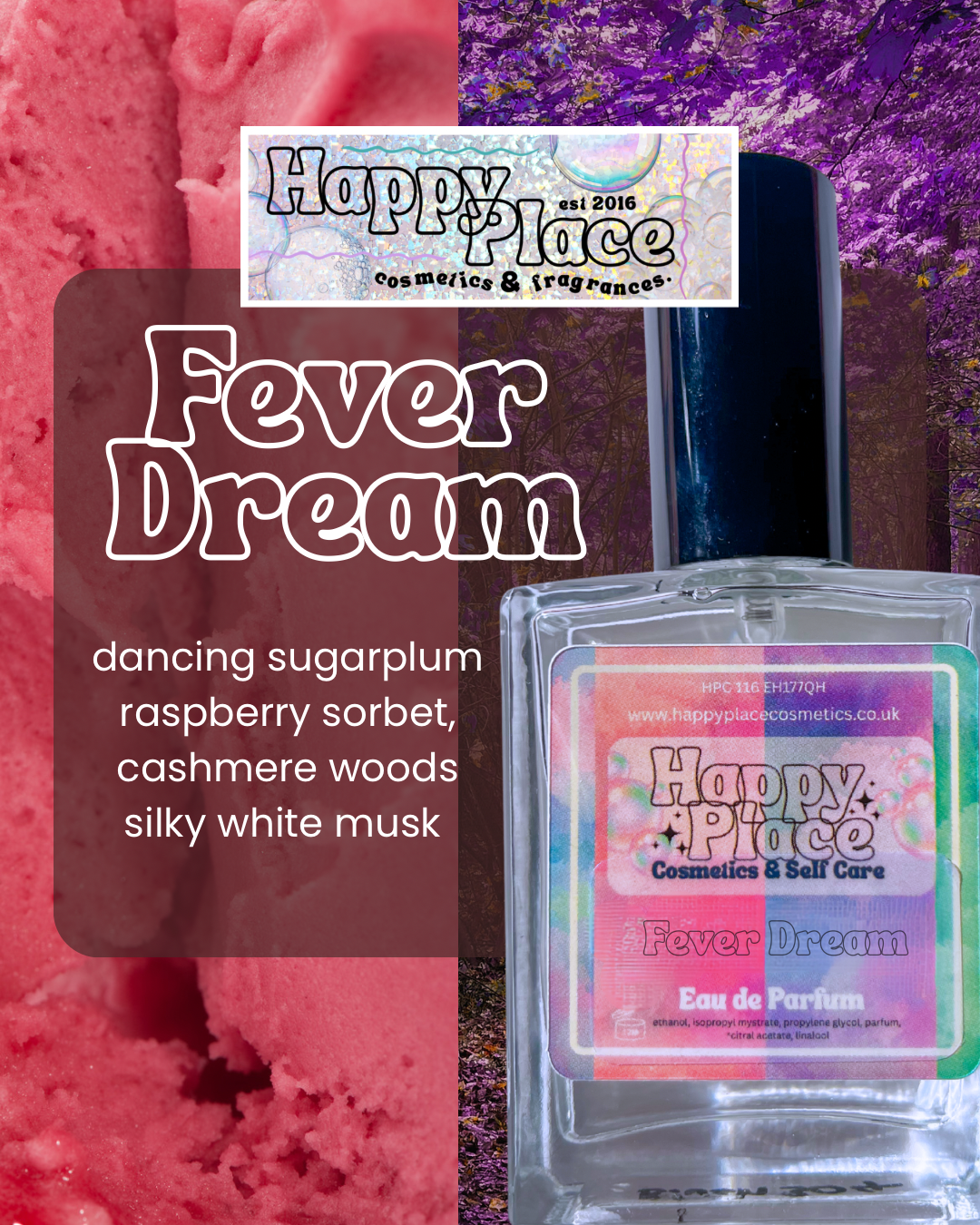 Fever Dream- Happy Place Fragrance- Eau De Parfum