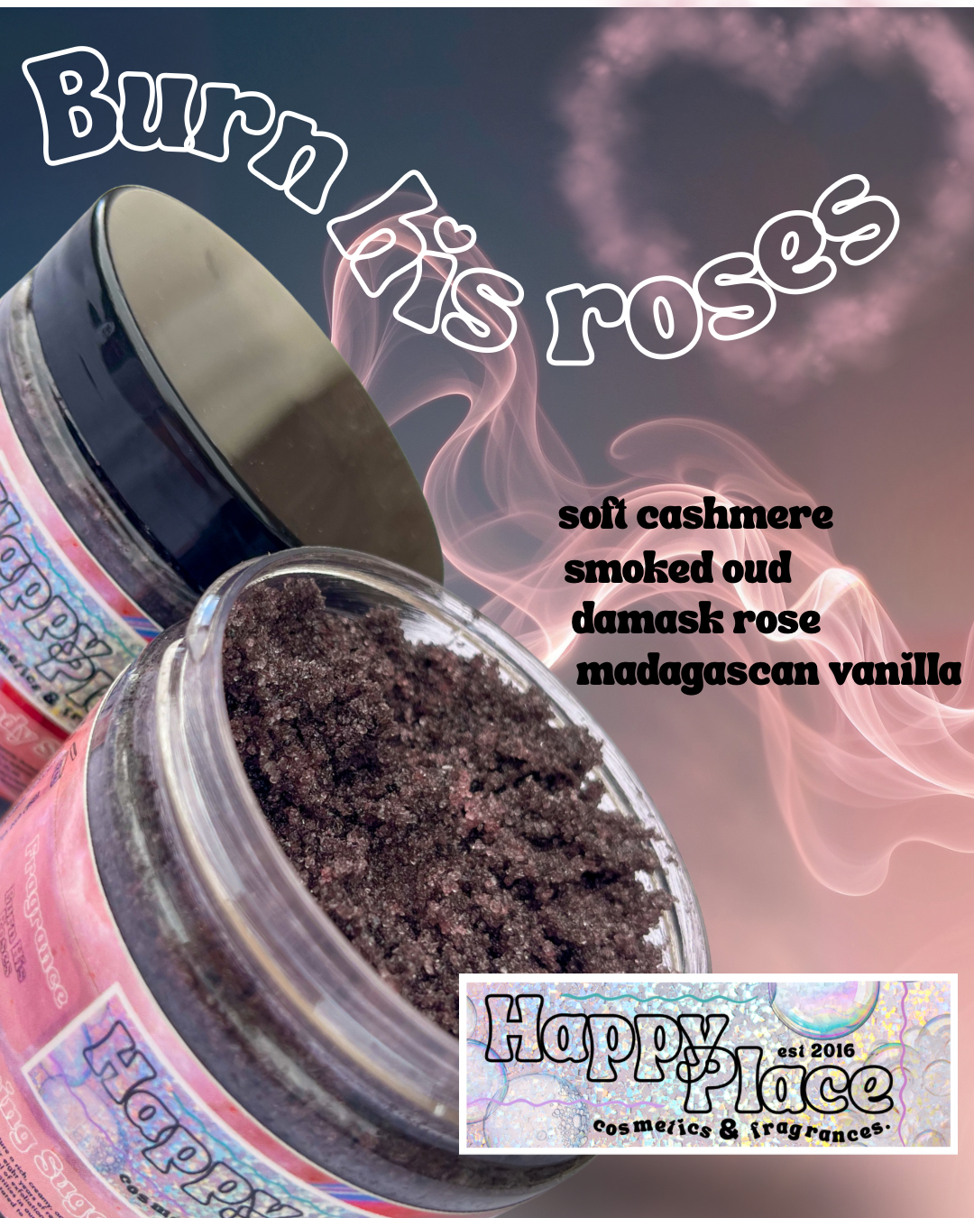 ‘Burn His Roses’ Body Scrub