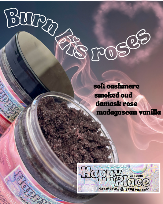 ‘Burn His Roses’ Body Scrub