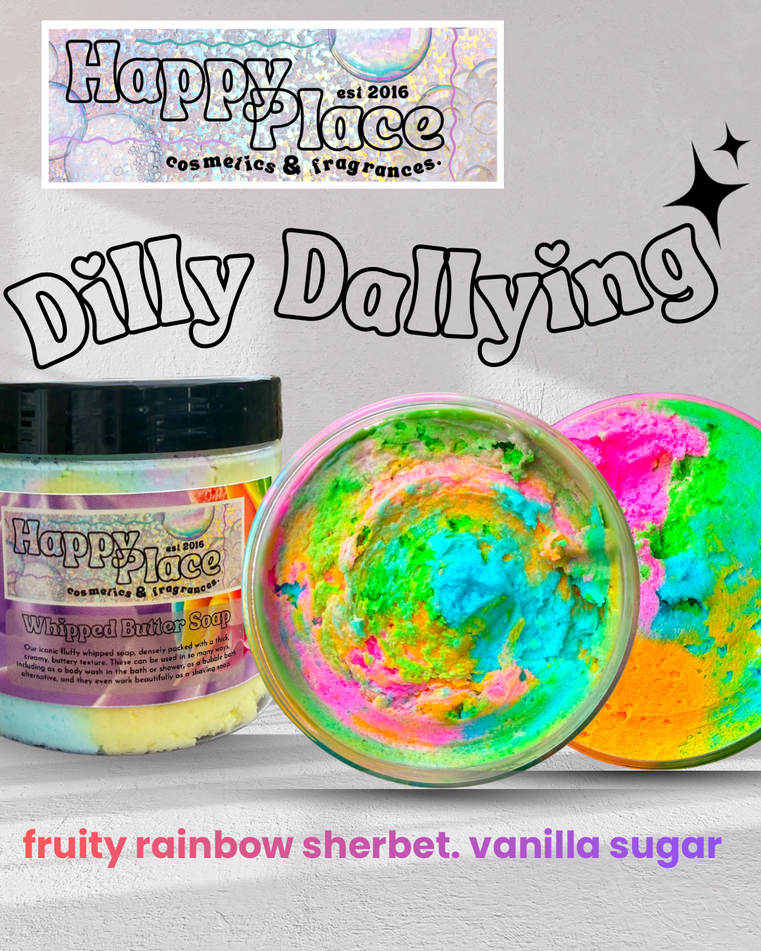 ‘Dilly Dallying ’- Whipped Soap