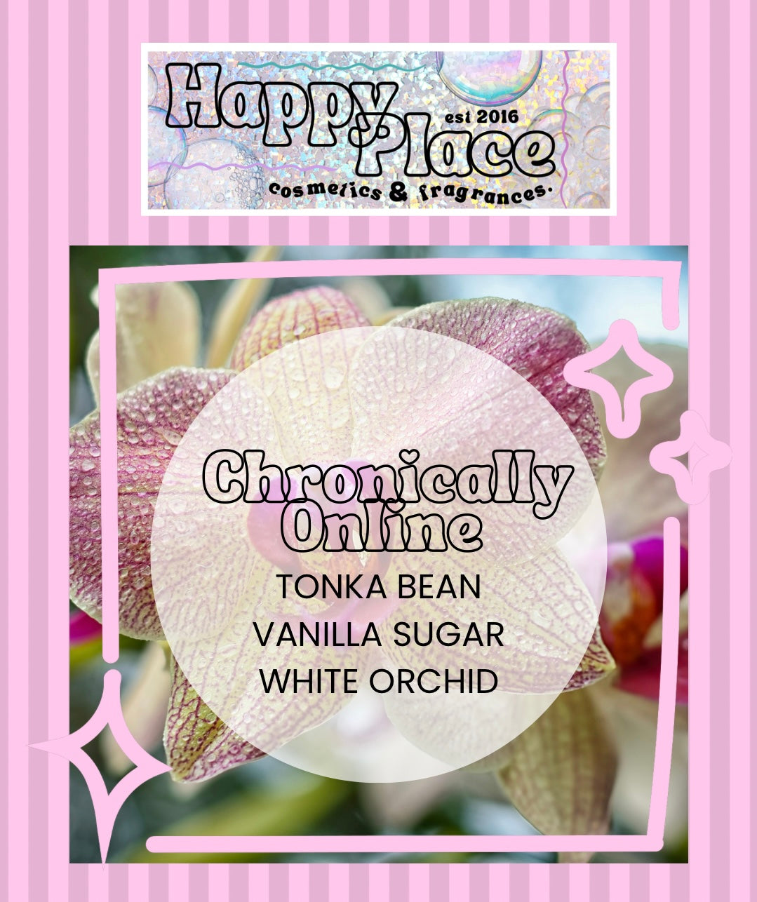 Chronically Online- Happy Place Fragrance- Eau De Parfum