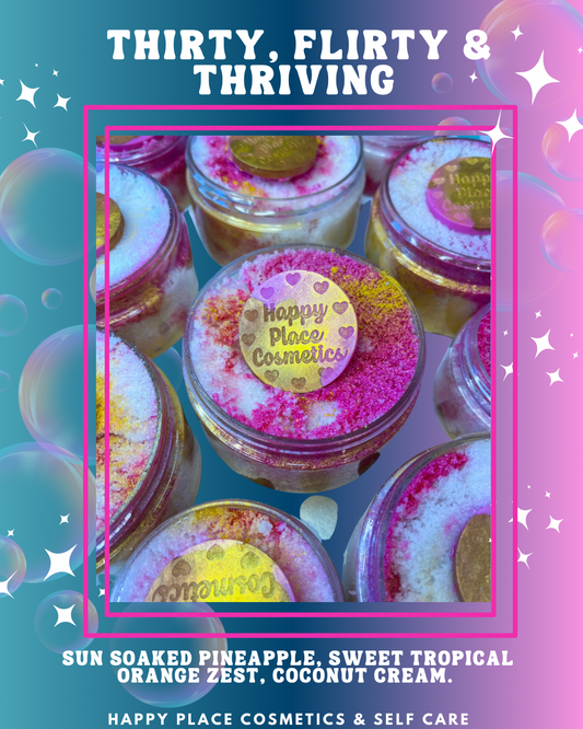 ‘Thirty, Flirty & Thriving'- Whipped Soap