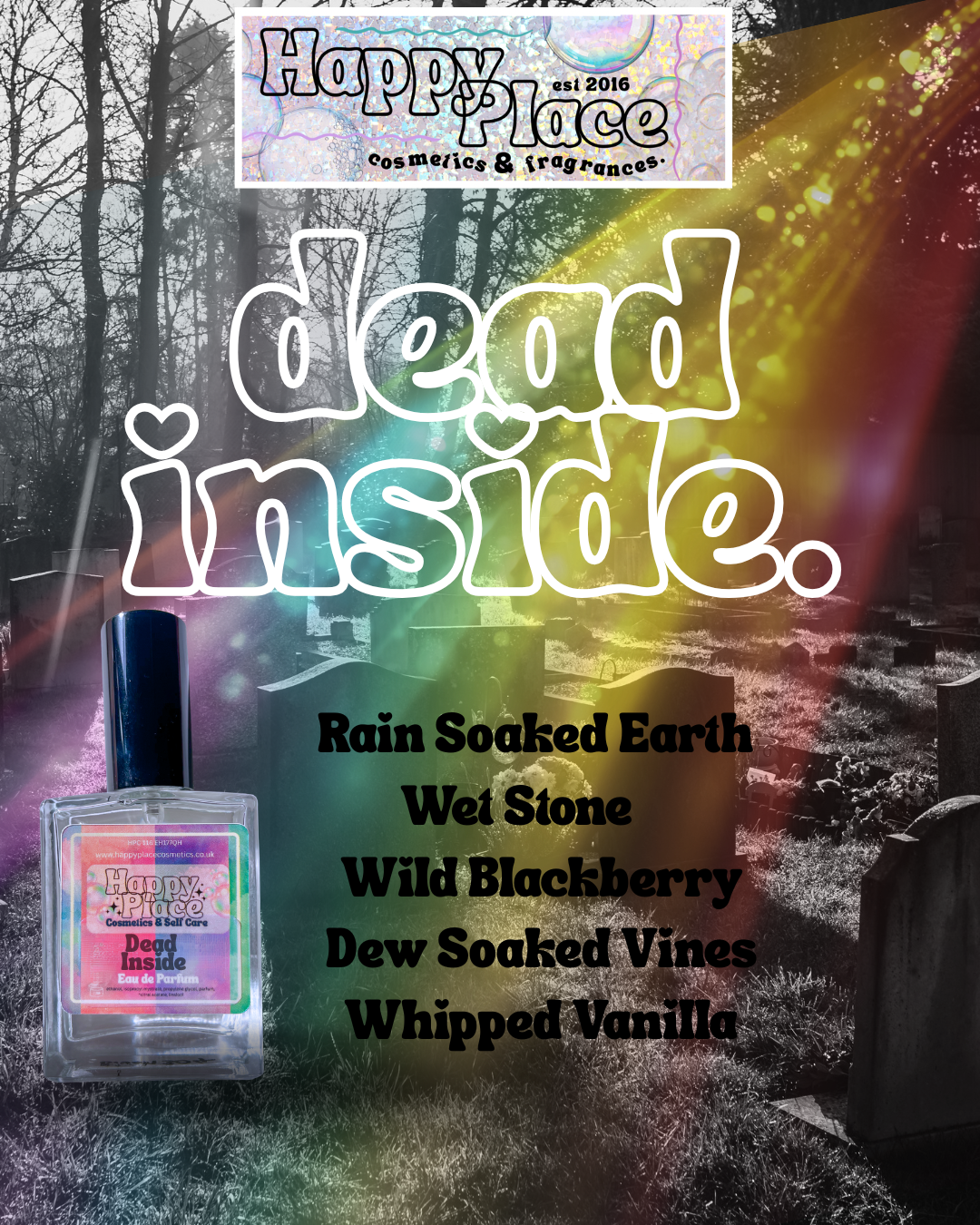 dead inside. -Happy Place Fragrance- Eau De Parfum