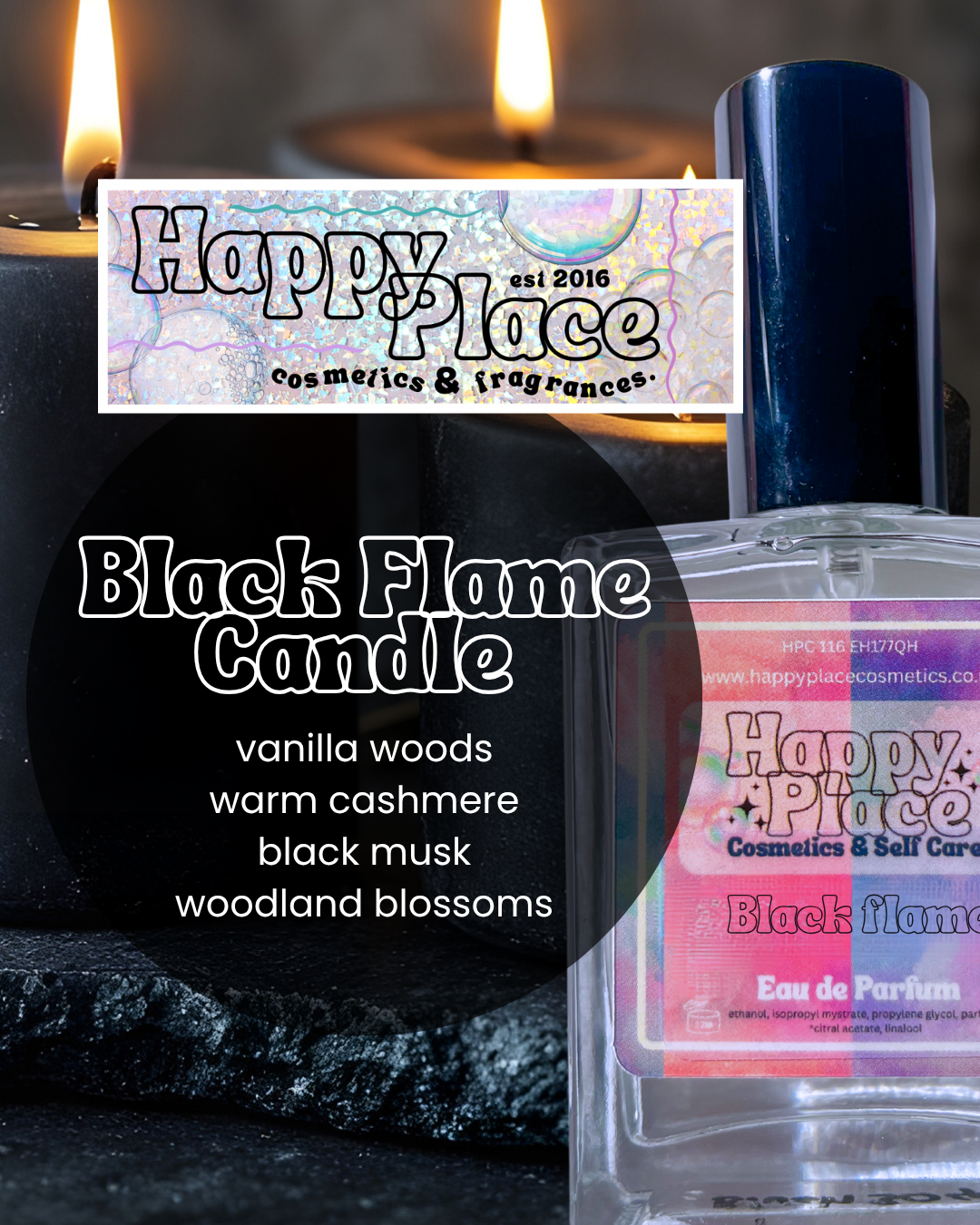 Black Flame Candle - Happy Place Fragrance- Eau De Parfum