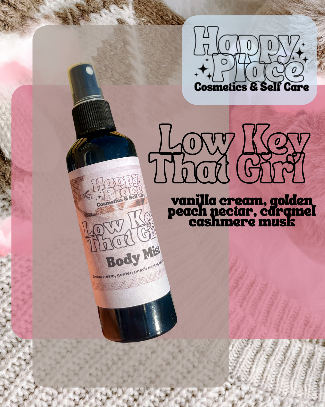 Low Key, That Girl-  Body Mist