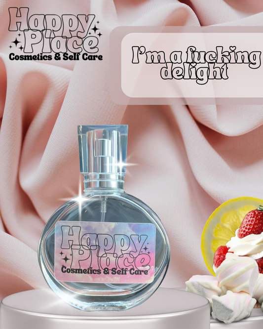 30ml ‘I’m a fucking delight ’ Eau De Parfum