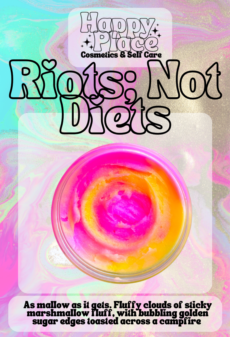 ‘Riots Not Diets.’ Body Scrub