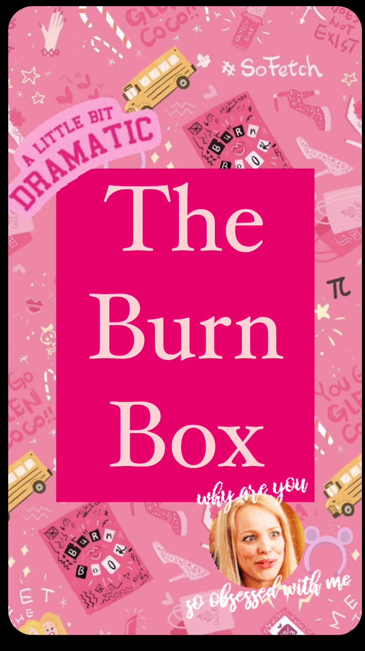 The Burn Box